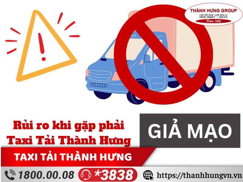 Những vấn đề xảy ra khi gặp phải Taxi Tải Thành Hưng giả mạo