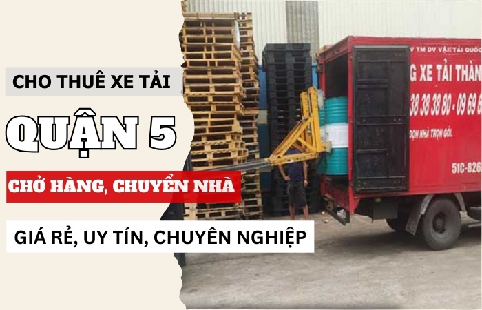 Cho thuê xe tải Quận 5