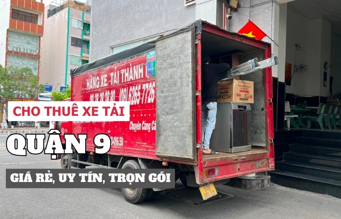 Cho thuê xe tải Quận 9